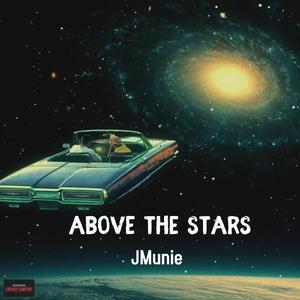Above The Stars (Explicit)
