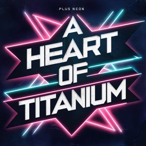 A Heart of Titanium