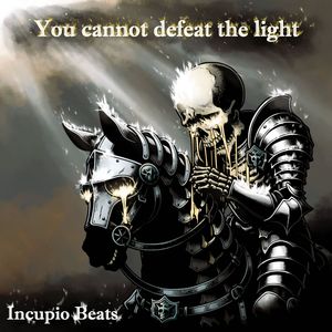 You Cannot Defeat the Light