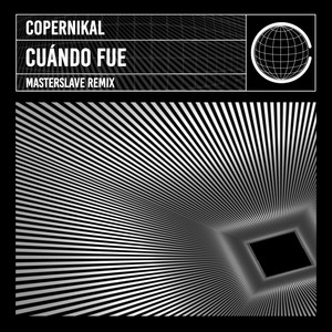 Cuándo fue (MasterSlave Remix)