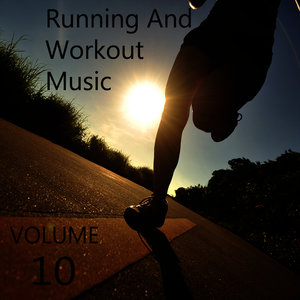 Running and Workout Music, Vol. 10