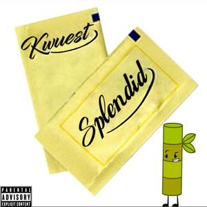 Splendid (Explicit)