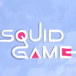 SQUID GAME (Explicit)