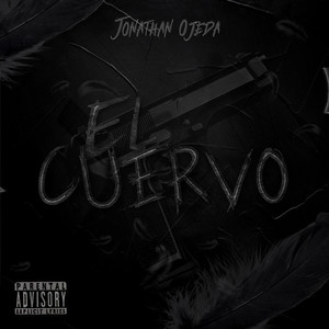 El Cuervo (Explicit)