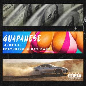 Guapanese (feat. MikeyGang) (Explicit)
