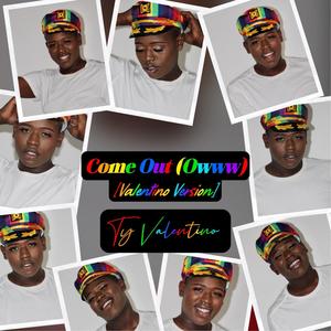 Come Out (Owww) (Valentino Version)