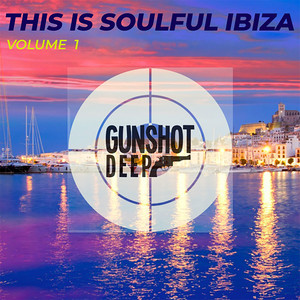 This is Soulful Ibiza, Vol. 1