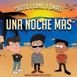Una noche más(feat. Sautu & Ounil)