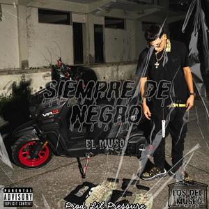Siempre de Negro (Explicit)