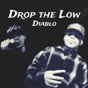 Drop The Low (Explicit)