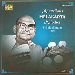 Marvellous Melakarta Melodies - Vol.8