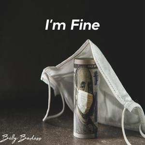 I'm Fine (Explicit)