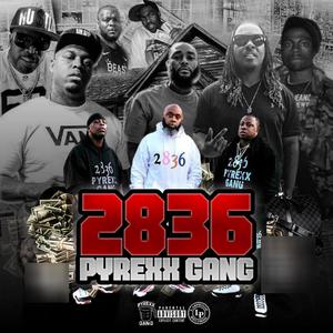 2836 PYREXX GANG (Explicit)