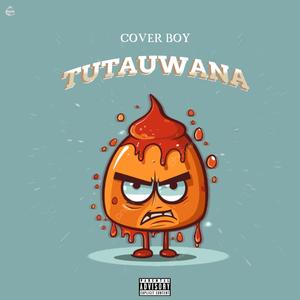 Tutauwana (Explicit)