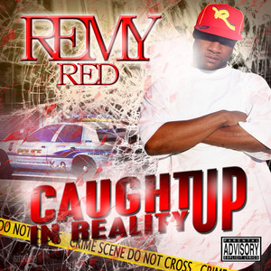 Caught up in Reality (Explicit)