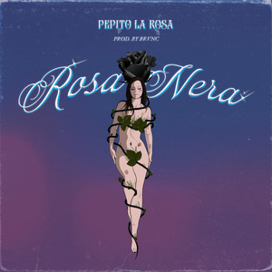 Rosa Nera (Explicit)