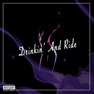 Drinkin' And Ride