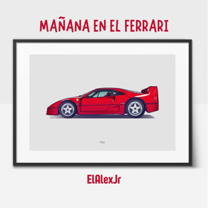 Mañana En El Ferrari (Explicit)