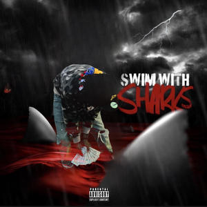 Swim With Sharks (Explicit)