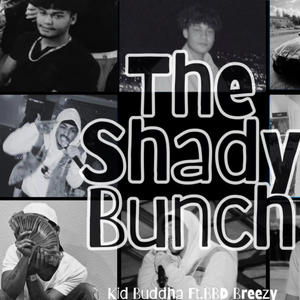 The Shady Bunch (feat. BBD Breezy) (Explicit)
