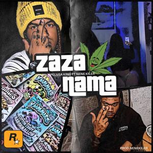 ZaZa NaMa (feat. Nene Kiler) [Explicit]