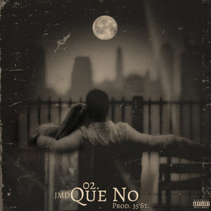 Que No (Explicit)