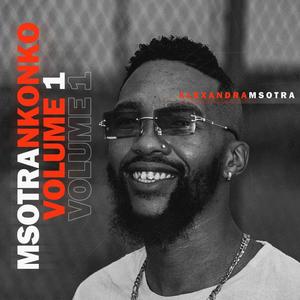 Msotrankonko, Vol. 1 (Explicit)