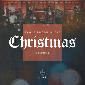 Eagle Brook Music Christmas, Vol. 2 (Live)