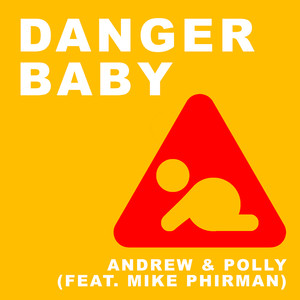 Danger Baby