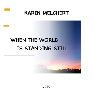 When the World Is Standing Still