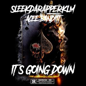 Going Down (feat. Acee Banditt) (Explicit)