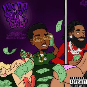 Wat Dat Sound Like (feat. Sada Baby) (Explicit)