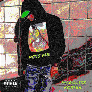 Miss Me! (Explicit)