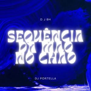 Sequência Da Mão No Chão (DJ PORTELLA OFC Remix)