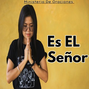 Es el Señor