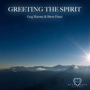 Greeting the Spirit