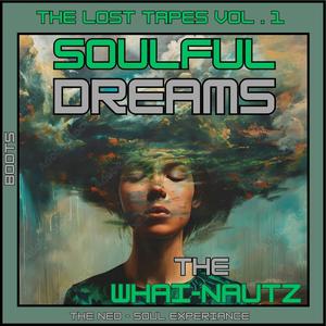 Soulful Dreams, The Lost Tapes, Vol. 1