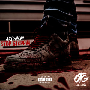 Stop Steppin (Explicit)