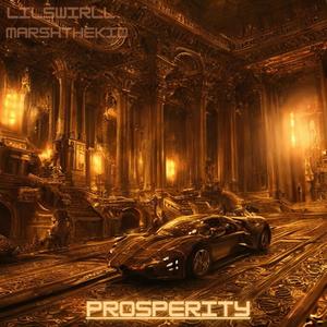 Prosperity (feat. Marshthekid) [Explicit]