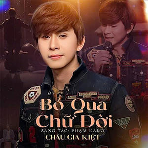 Bỏ Qua Chữ Đời