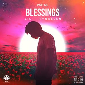 BLESSINGS (TYNALLEN x LIL