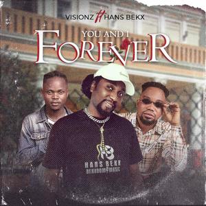 You and i forever (feat. Tfik & Hans Bekx)