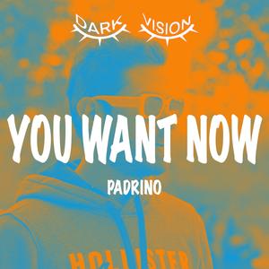 You Want Now