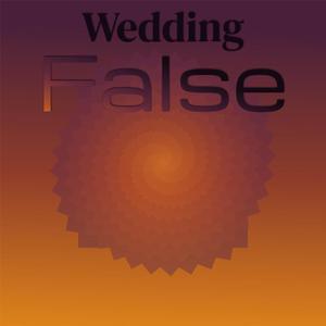 Wedding False