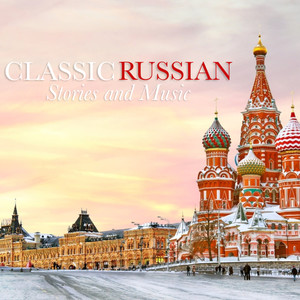 Classic Russian Stories and Music