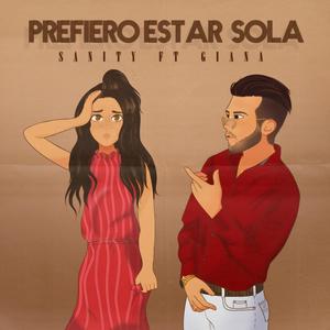 Prefiere Estar Sola (Explicit)