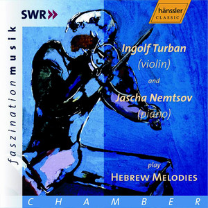 Turnban, Ingolf / Nemtsov, Jascha: Hebrew Melodies