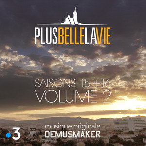 Plus belle la vie "Saisons 15 & 16", Vol. 2 (Bande originale de la série TV)