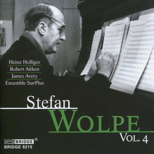 The Music of Stefan Wolpe, Vol. 4