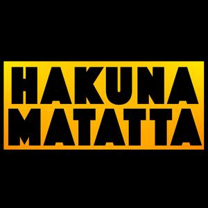 Hakuna Matatta (Explicit)